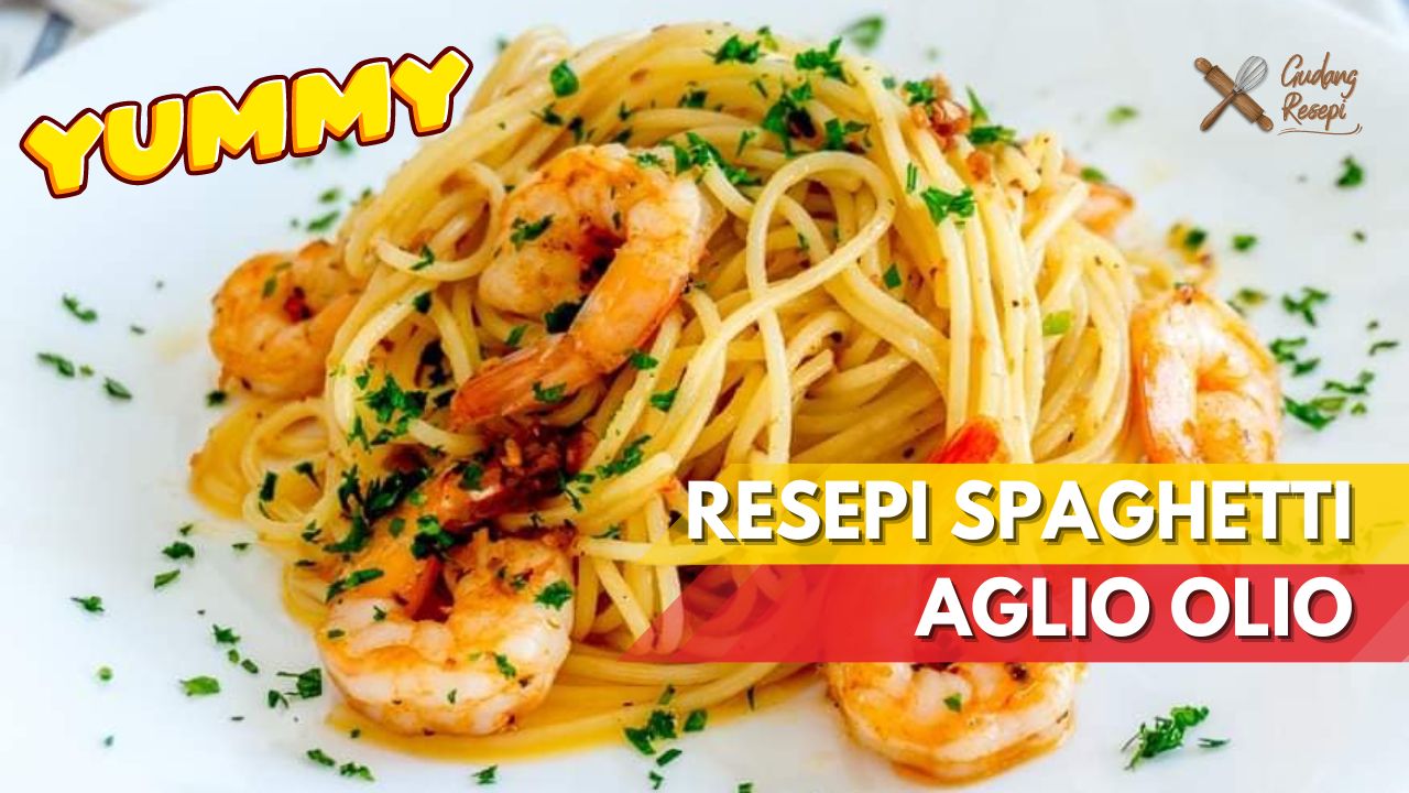 Cover Resepi Spaghetti Aglio Olio GudangResepi