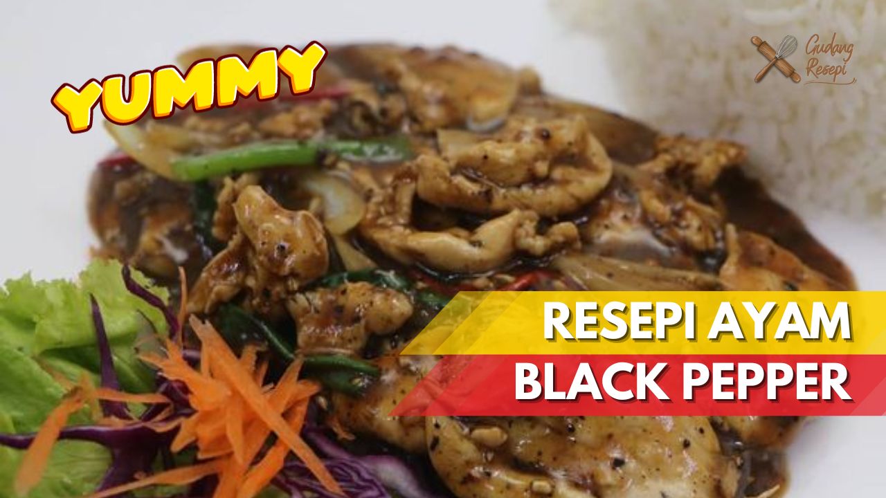 Cover Resepi Ayam Black Pepper GudangResepi