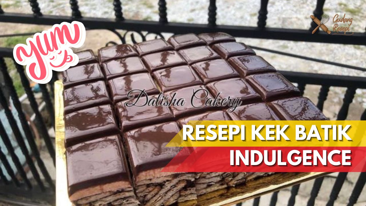 Cover Resepi Kek Batik Indulgence GudangResepi